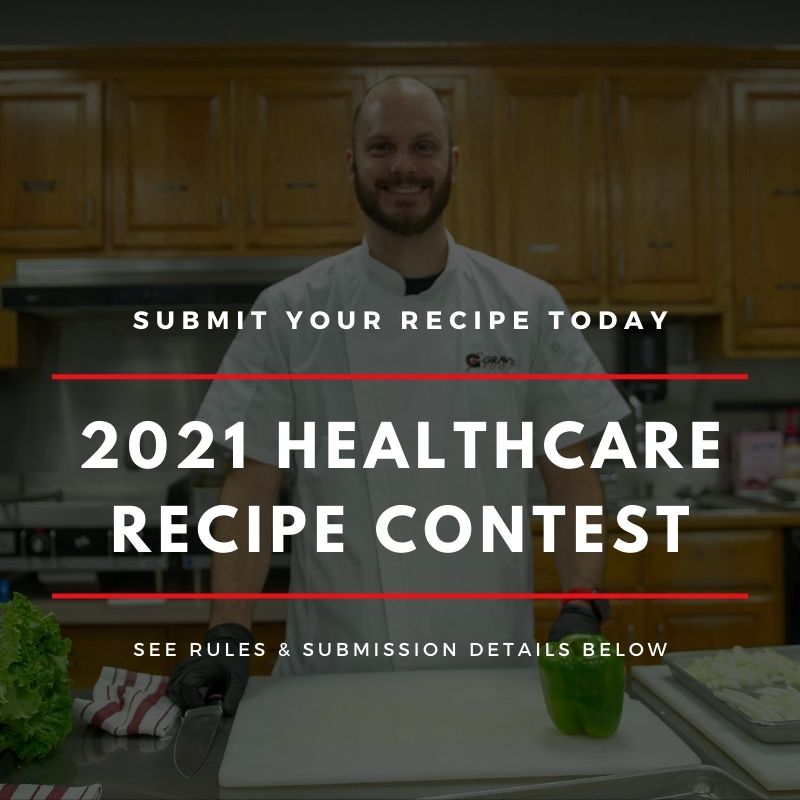 2021 Healthcare Recipe Contest Graves Foods